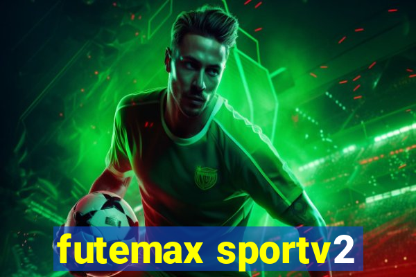 futemax sportv2